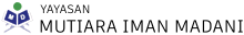 Yayasan Mutiara Iman Madani